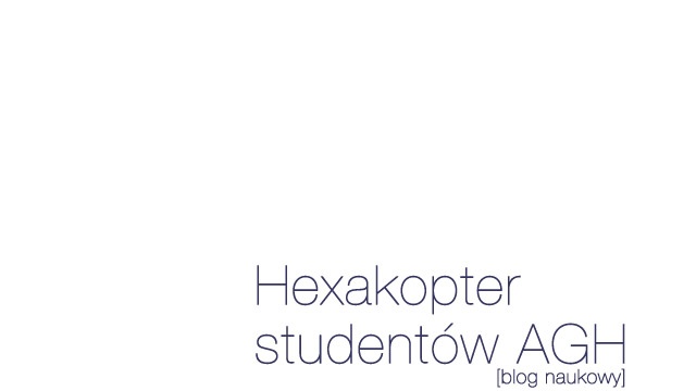 Hexakopter studentów AGH