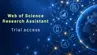 Decorative image relating to trial access to the Web of Science Research Assistant.