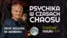 Grafika ilustracyjno-informacyjna z podtytułem odcinka („Psychika w czasach chaosu"), imieniem i nazwiskiem gościa-rozmówcy oraz jego zdjęciem.
