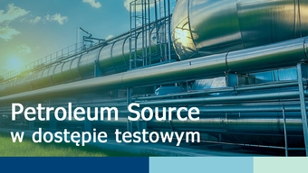 Grafika informacyjno-dekoracyjna z napisem Petroleum Source w dostępie testowym