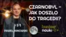 Grafika ilustracyjno-informacyjna z podtytułem odcinka („Czarnobyl - jak doszło do tragedii?"), imieniem i nazwiskiem gościa-rozmówcy oraz jego zdjęciem.